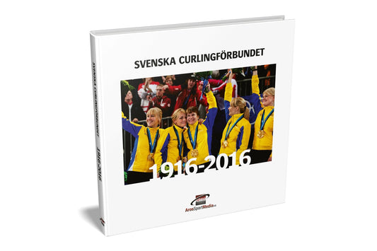 Bokomslag Svenska curlingförbundet 1916-2016 - Aros Sport Media AB